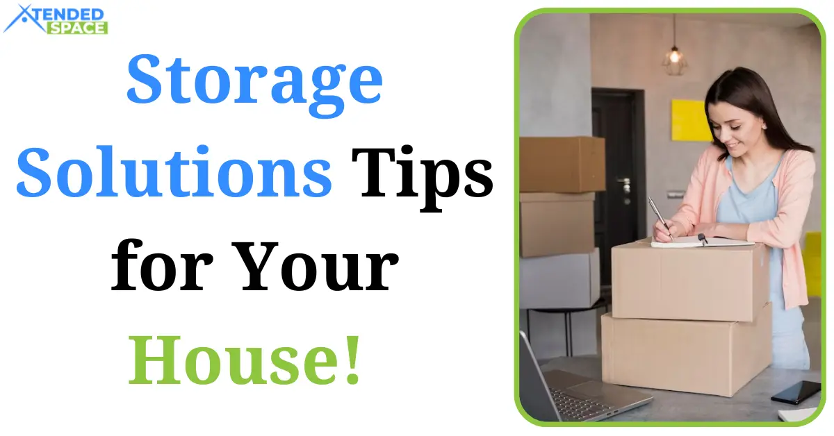 Storage Space Solutions Tips For House