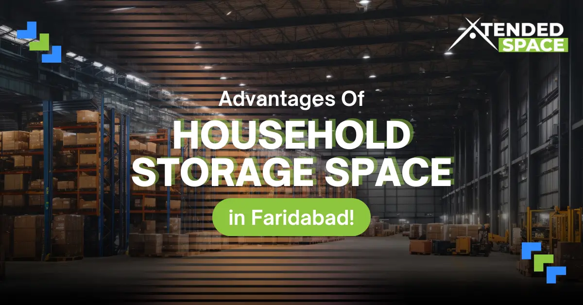 Advantages Of Household Storage Space in Faridabad!