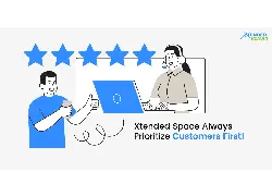 Xtended Space Always Prioritize Customers First
