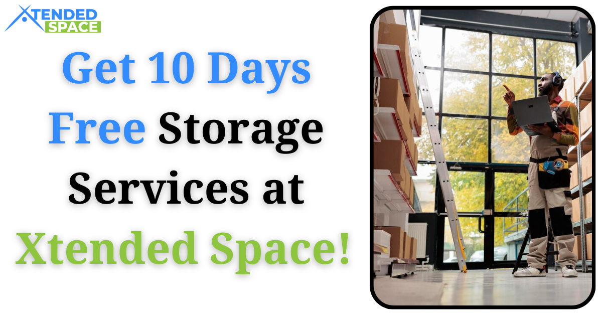 Get 10 Days Free Storage Services At Xtended Space