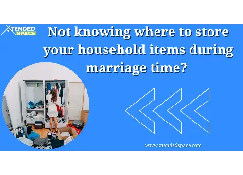 Not Knowing Where Store Household Items During Marriage Time