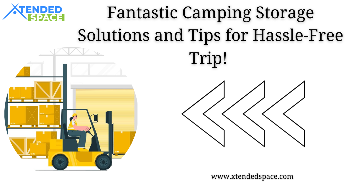 Fantastic Camping Storage Solutions And Tips For Hassle Free Trip