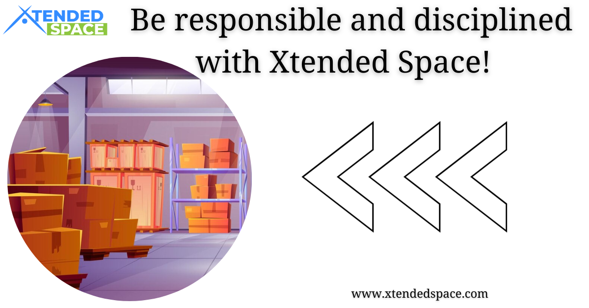 Be Responsible And Disciplined With Xtended Space