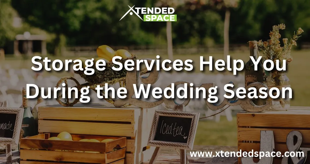 Storage Services Help You During The Wedding Season