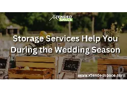Storage Services Help You During The Wedding Season
