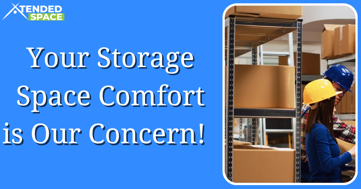 Storage Space Comfort Is Our Concern