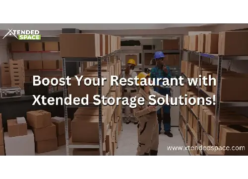 Boost Your Restaurant With Xtended Storage Solutions!