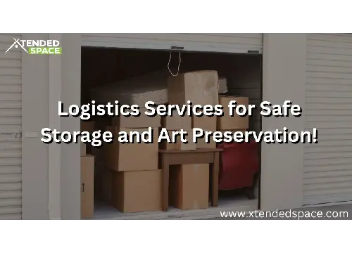 Logistics Services For Safe Storage And Art Preservation