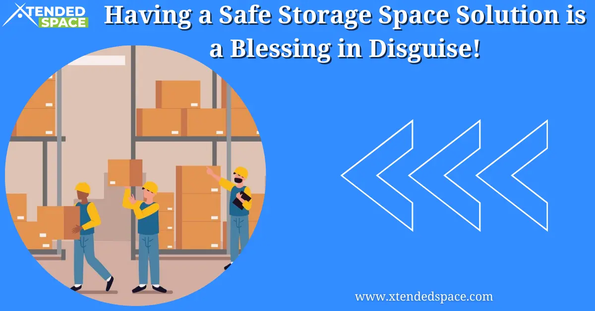 Having Safe Storage Space Solution Is Blessing In Disguise