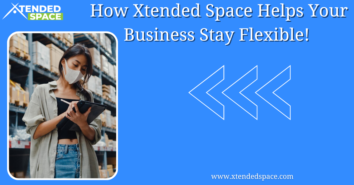 How Xtended Space Helps Business Stay Flexible