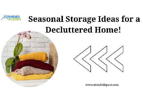 Seasonal Storage Ideas For Decluttered Home