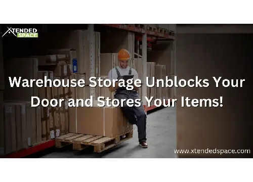Warehouse Storage Unblocks Your Door And Stores Your Items!