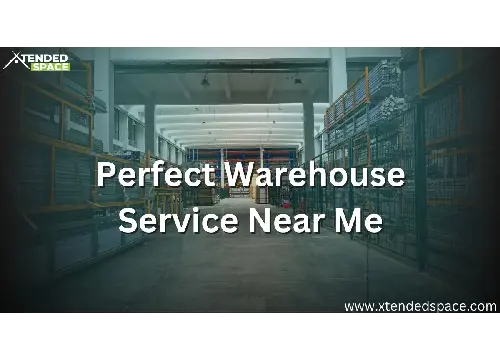 Perfect Warehouse Storage Service Near Me! 
