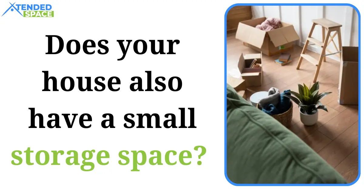 Does Your House Also Have Small Storage Space