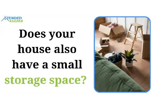Does Your House Also Have Small Storage Space