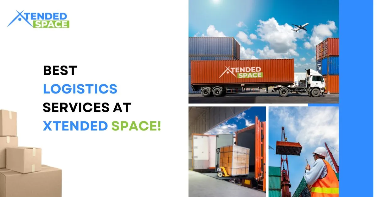 Best Logistics Services at Xtended Space!