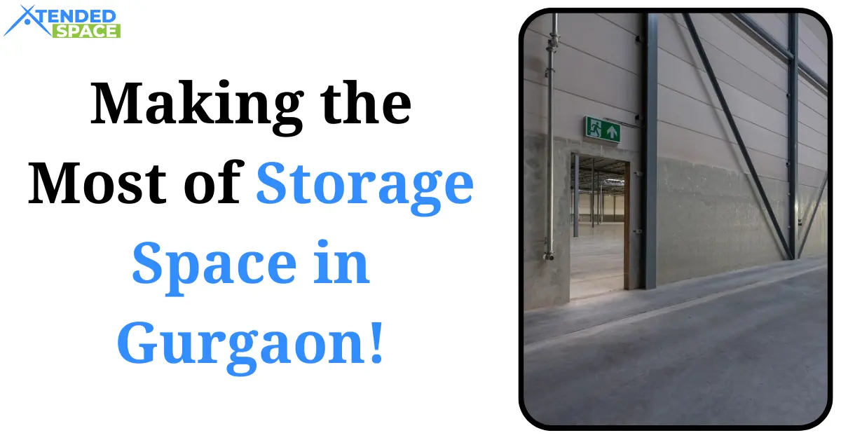 Making Most Storage Space In Gurgaon
