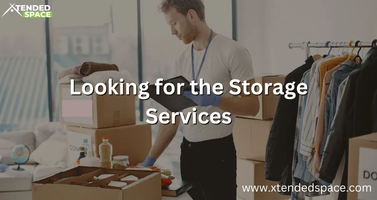 Looking For The Storage Services