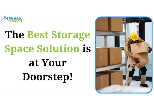 Best Storage Space Solution Is At Doorstep