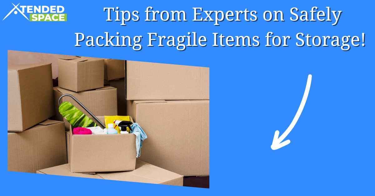 Tips From Experts On Safely Packing Fragile Items For Storage