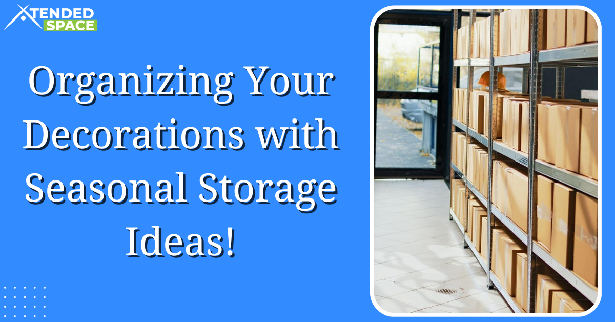 Organizing Your Decorations With Seasonal Storage Ideas