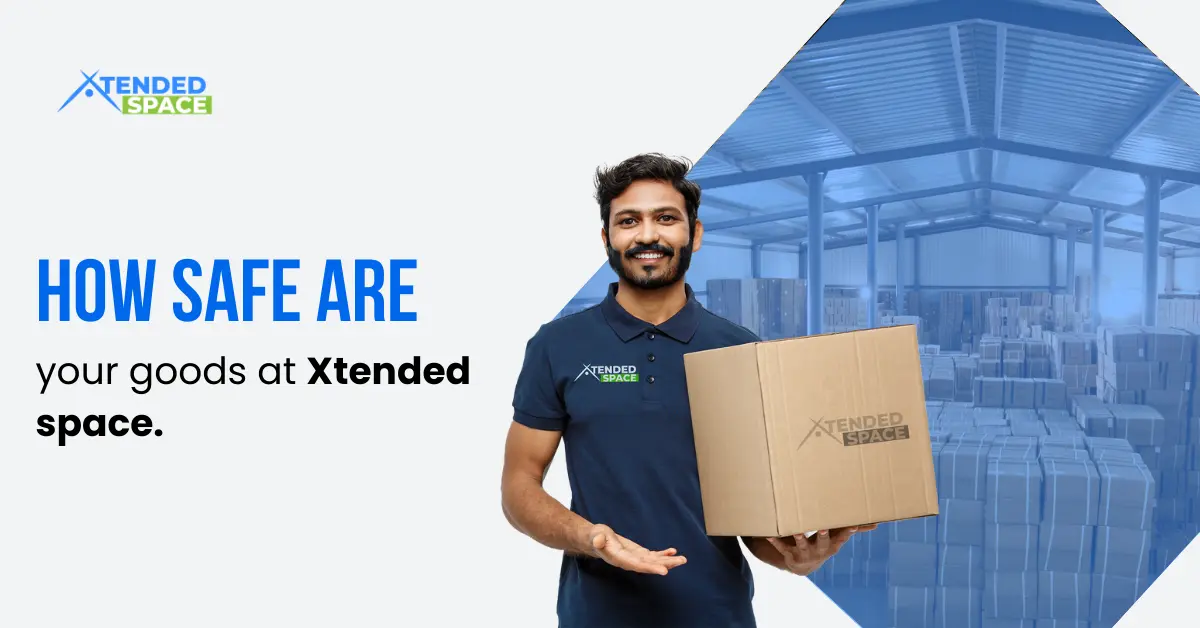 How Safe Are Your Stored Goods at Xtended Space?  