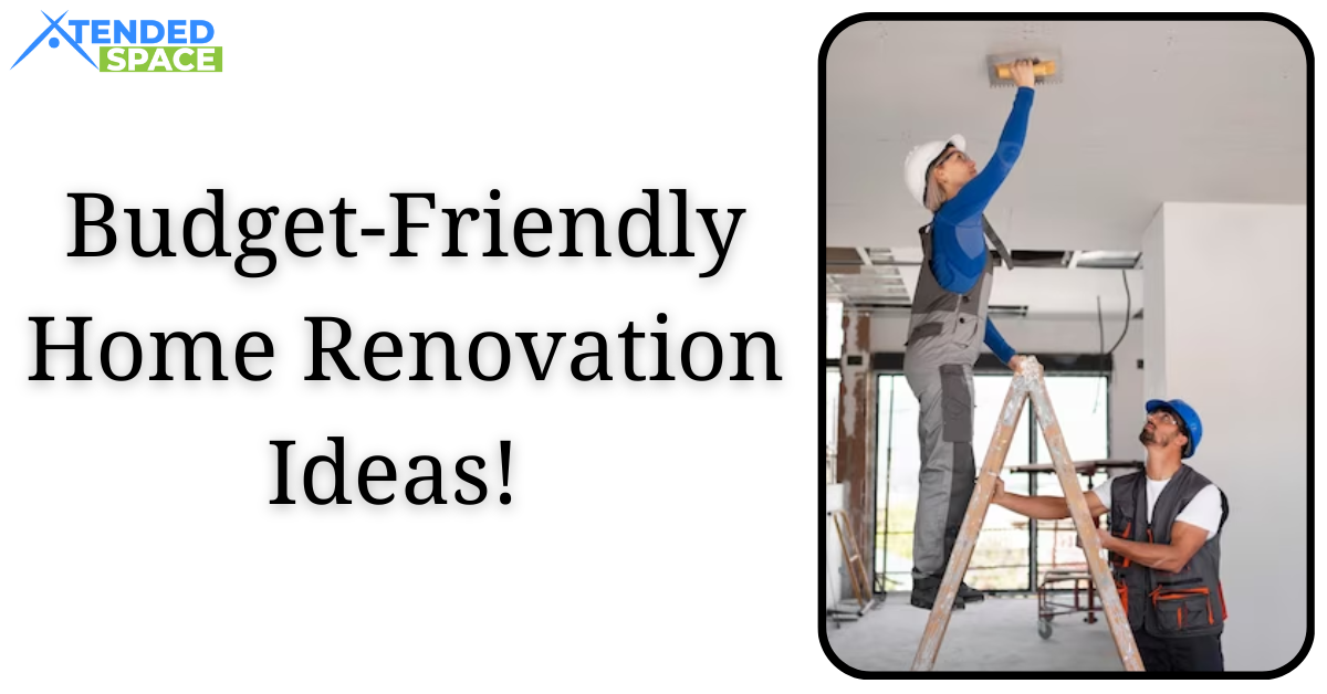 Budget Friendly Home Renovation Ideas