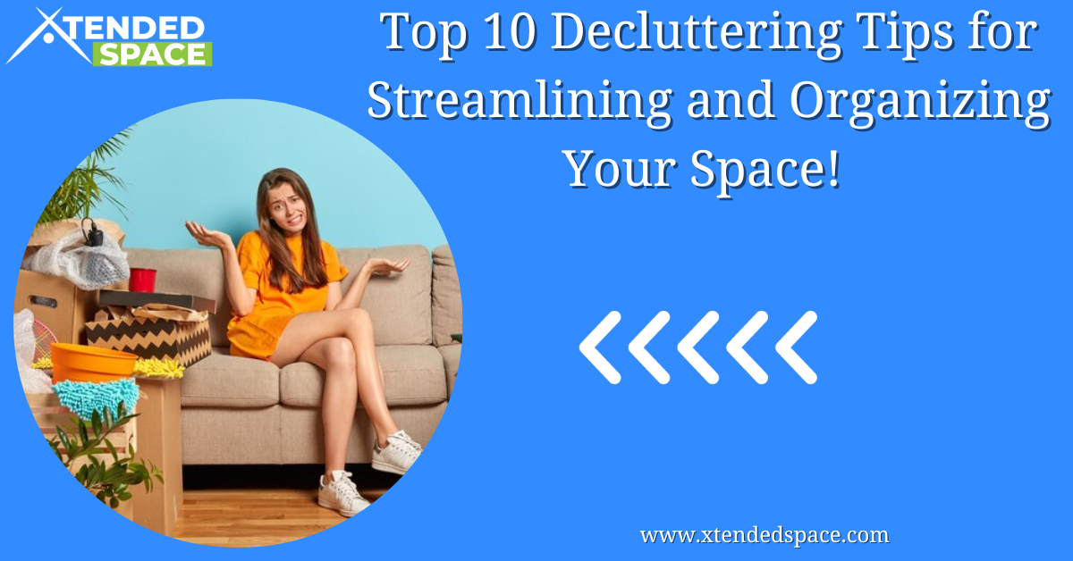 Top 10 Decluttering Tips For Streamlining And Organizing Space